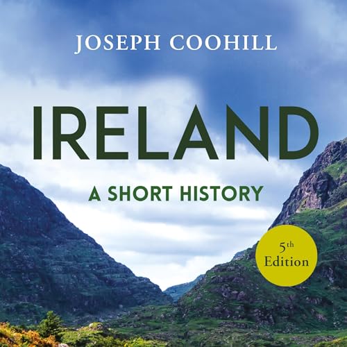 Ireland: A Short History By Joseph Coohill